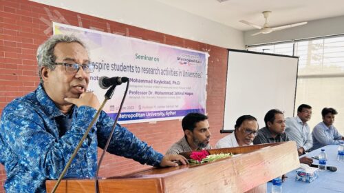 দেশের গন্ডি পেরিয়ে মেট্রোপলিটন ইউনিভার্সিটির সুনাম বিশ্বব্যাপী: প্রফেসর ড. মোহাম্মদ কায়কোবাদ